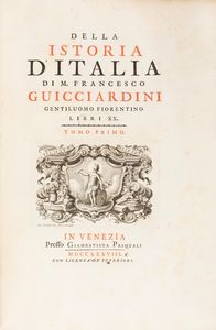 Guicciardini, Francesco - Della istoria d'Italia di M. Francesco Guicciardini gentiluomo fiorentino libri 20. Tomo primo [-secondo]