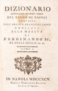 Francesco Sacco : Dizionario geografico - istorico - fisico del Regno di Napoli  - Asta Libri, autografi e stampe - Associazione Nazionale - Case d'Asta italiane