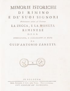 Zanetti, Guid'Antonio - Memorie istoriche di Rimino e desuoi signori artatamente scritte ed illustrate la Zecca e la moneta riminese