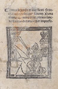 Bonaventura da Bagnoregio - Aurea legenda maior beati Francisci: composita per sanctum Bonauenturam: miro inter omnes sanctorum uitas dictatu nuper impressa