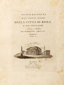 Domenico Pronti - Nuova raccolta di vedutine antiche (e moderne) della citt di Roma e sue vicinanze.