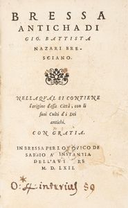 Nazari, Giovanni Battista - Bressa anticha [...] nella qual si contiene l'origine di essa citta, con li suoi culti d'i dei antichi
