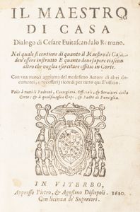 Francesco Liberati - Il perfetto maestro di casa [...]  Distinto in tre libri i quali contengono una esatta instruttione per l'ufficio di ciascun ministro, e cortegiano