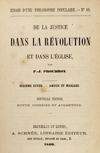 Pierre-Joseph Proudhon : De la justice dans la Rvolution et dans l'glise  - Asta Libri, autografi e stampe - Associazione Nazionale - Case d'Asta italiane
