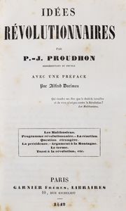 Pierre-Joseph Proudhon : Ides rvolutionnaires  - Asta Libri, autografi e stampe - Associazione Nazionale - Case d'Asta italiane