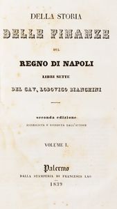 Lodovico Bianchini - Della Storia delle Finanze del Regno di Napoli. Libri sette.