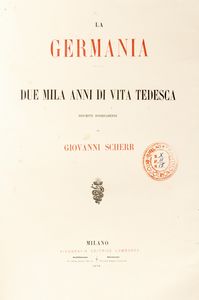Giovanni Scherr - La Germania. Duemila anni di vita tedesca.