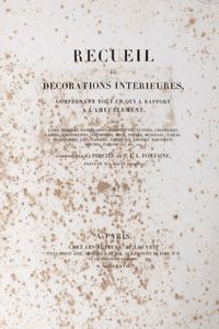 Charles Percier - Recueil de décoration intérieure, comprenant tout ce qui a rapport a l'Ameublement comme vases, trépieds [...]