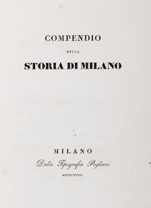 Luca Cavazzi della Somaglia : Compendio della storia di Milano  - Asta Libri, autografi e stampe - Associazione Nazionale - Case d'Asta italiane
