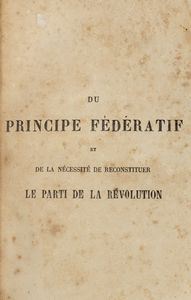 Pierre-Joseph Proudhon - Du principe fdratif et de la ncessit de reconstituer le parti de la rvolution