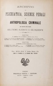 Lombroso, Cesare - Archivio di psichiatria, scienze penali ed antropologia criminale per servire allo studio dell'uomo alienato e delinquente.