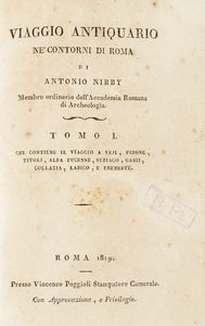 Antonio Nibby : Viaggio antiquario ne' contorni di Roma  - Asta Libri, autografi e stampe - Associazione Nazionale - Case d'Asta italiane