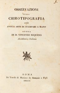 Vicente Requeno y Vives - Osservazioni sulla chirotipografia ossia Antica arte di stampare a mano