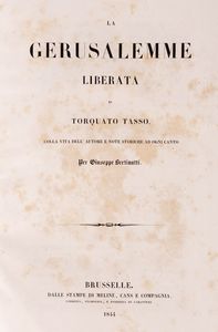 Tasso, Torquato - Gerusalemme Liberata colla vita dell'autore e note storiche ad ogni canto per Giuseppe Bertinotti.