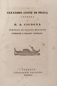 Cleandro (Conte di) Prata - La regata de Venezia. Composizion poetica in vernacolo de Clendro Conte di Prata co una letera analoga de Emanuel Cicogna.