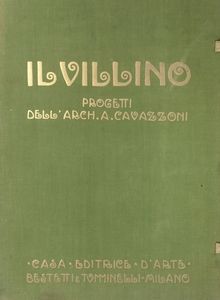 Augusto Cavazzoni : Il villino. Progetti.  - Asta Libri, autografi e stampe - Associazione Nazionale - Case d'Asta italiane