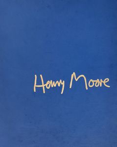 Giulio Carlo Argan : Henry Moore  - Asta Libri, autografi e stampe - Associazione Nazionale - Case d'Asta italiane