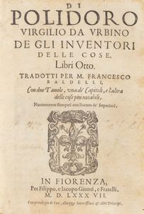 Polidoro Virgili - Di Polidoro Virgilio da Vrbino De gli inuentori delle cose. Libri otto[] Nuovamente stampati