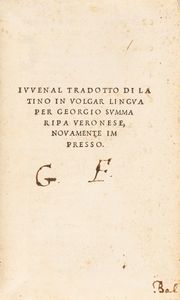 Giovenale, Decimo Giunio - Iuvenal tradotto di latino in volgar lingua per Georgio Summaripa Veronese, nouamente impresso  Description	 Giovenale - Iuvenal tradotto di latino in volgar lingua per Georgio Summaripa Veronese, nouamente impresso