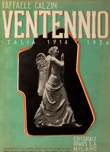Raffaele Calzini : Ventennio. Italia 1914-1934  - Asta Libri, autografi e stampe - Associazione Nazionale - Case d'Asta italiane