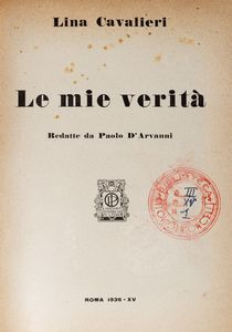 Lina Cavalieri : Le mie verit  - Asta Libri, autografi e stampe - Associazione Nazionale - Case d'Asta italiane