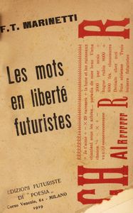 Filippo Tommaso Marinetti - Le mots en libert futuristes