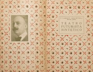 Filippo Tommaso Marinetti - Teatro futurista sintetico