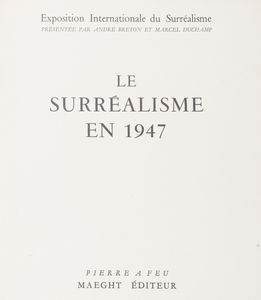 André Breton : Le surrealisme en 1947  - Asta Libri, autografi e stampe - Associazione Nazionale - Case d'Asta italiane