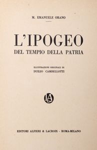 Emanuele M. Orano : Lipogeo del tempio della patria  - Asta Libri, autografi e stampe - Associazione Nazionale - Case d'Asta italiane