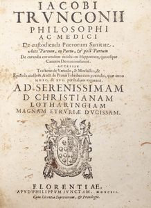 Iacopo Tronconi - De custodienda puerorum sanitate. Ante partum, in partu, et post partum. De curandis eorumdem morbis ex Hippocrate, quousque caninos dentes ...