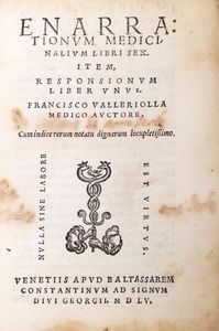 François Valleriola : Enarrationum medicinalium libri sex  - Asta Libri, autografi e stampe - Associazione Nazionale - Case d'Asta italiane