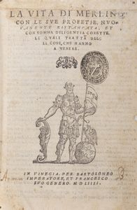 Pietro Dolfin - La vita di Merlino con le sue profezie nuovamente ristampata, et con somma diligenia corette. Le quali tratta delle cose che hanno a venire
