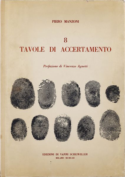 MANZONI PIERO (1933 - 1963) : 8 Tavole di accertamento.  - Asta Asta 388 | ARTE MODERNA E CONTEMPORANEA Tradizionale - Associazione Nazionale - Case d'Asta italiane