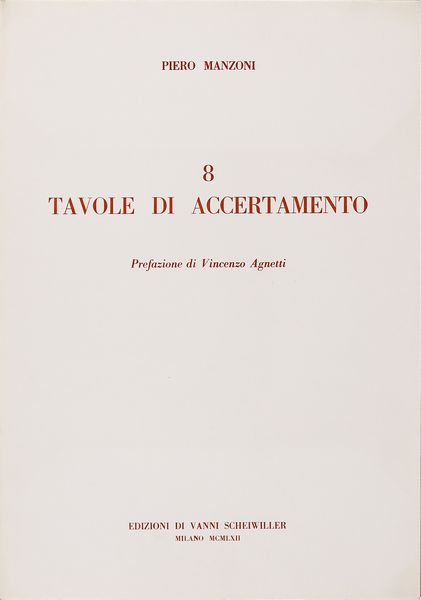 MANZONI PIERO (1933 - 1963) : 8 Tavole di accertamento.  - Asta Asta 388 | ARTE MODERNA E CONTEMPORANEA Tradizionale - Associazione Nazionale - Case d'Asta italiane