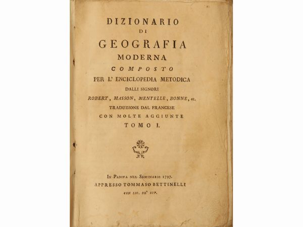 Dizionario di geografia moderna  - Asta La Collezione Bucciarelli: libri antichi ed incunaboli - Associazione Nazionale - Case d'Asta italiane
