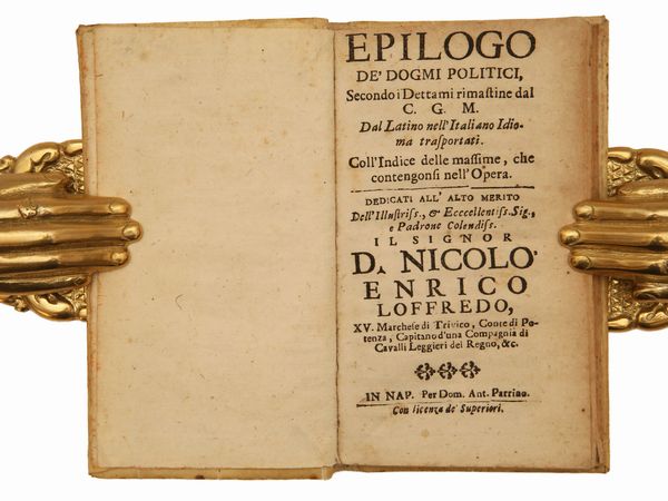 Epilogo de' dogmi politici...  - Asta La Collezione Bucciarelli: libri antichi ed incunaboli - Associazione Nazionale - Case d'Asta italiane