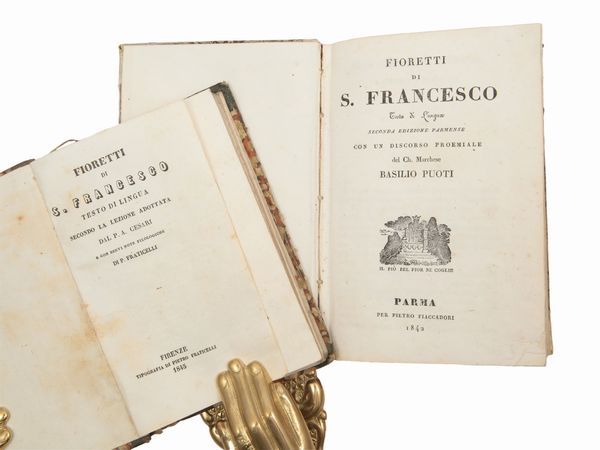 Fioretti di S. Francesco: testo di lingua, con un discorso proemiale del Ch. Marchese Basilio Puoti  - Asta La Collezione Bucciarelli: libri antichi ed incunaboli - Associazione Nazionale - Case d'Asta italiane