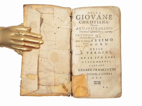 Cesare Franciotti : Della giovane christiana  - Asta La Collezione Bucciarelli: libri antichi ed incunaboli - Associazione Nazionale - Case d'Asta italiane
