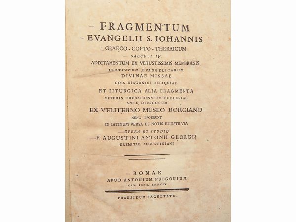 Agostino Antonio Giorgi : Fragmentum Evangelii S. Iohannis Graeco-Copto-Thebaicum saeculi IV...  - Asta La Collezione Bucciarelli: libri antichi ed incunaboli - Associazione Nazionale - Case d'Asta italiane