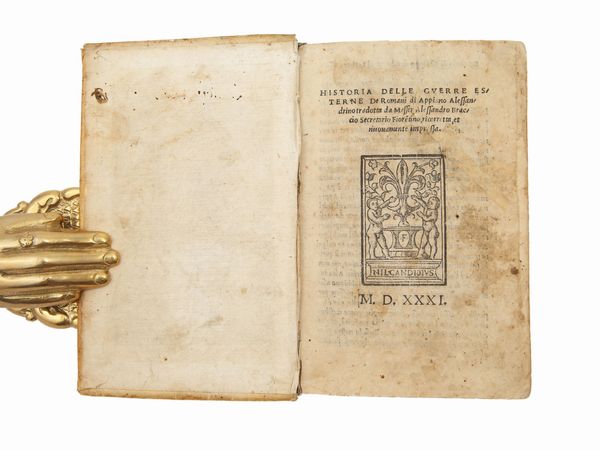 Appianus : Historia delle guerre esterne de romani...  - Asta La Collezione Bucciarelli: libri antichi ed incunaboli - Associazione Nazionale - Case d'Asta italiane
