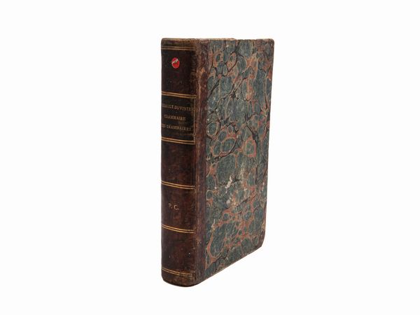 Charles-Pierre Girault Duvivier : Grammaire des grammaires, ou Analyse raisonne des meilleurs traits sur la langue franaise...  - Asta La Collezione Bucciarelli: libri antichi ed incunaboli - Associazione Nazionale - Case d'Asta italiane