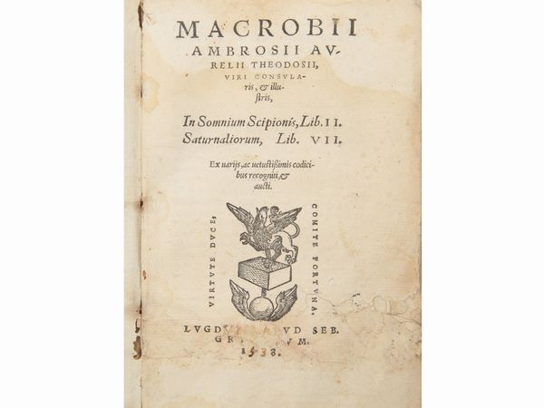 AMBROSIUS AURELIUS THEODOSIUS MACROBIUS : In somnium Scipionis, Lib. II. Saturnaliorum, Lib. VII...  - Asta La Collezione Bucciarelli: libri antichi ed incunaboli - Associazione Nazionale - Case d'Asta italiane