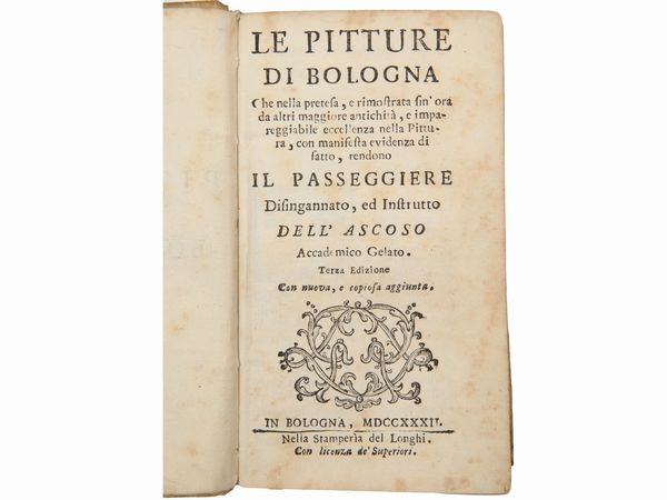 CARLO CESARE MALVASIA : Le pitture di Bologna...  - Asta La Collezione Bucciarelli: libri antichi ed incunaboli - Associazione Nazionale - Case d'Asta italiane