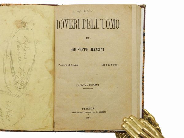 Giuseppe Mazzini : Doveri dell'uomo  - Asta La Collezione Bucciarelli: libri antichi ed incunaboli - Associazione Nazionale - Case d'Asta italiane