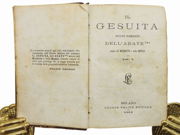 Jean Hippolyte Michon : Il gesuita. Nuovo romanzo dell'abate ***  - Asta La Collezione Bucciarelli: libri antichi ed incunaboli - Associazione Nazionale - Case d'Asta italiane
