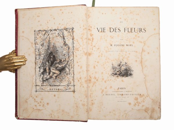 Eugène Noël - François Fénelon de Salignac de La Mothe : La Vie des fleurs - Les aventures de Tlmaque  - Asta La Collezione Bucciarelli: libri antichi ed incunaboli - Associazione Nazionale - Case d'Asta italiane