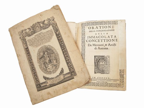 Orationi della Congregatione della Immacolata Concettione De Mercanti, & Artisti di Ancona  - Asta La Collezione Bucciarelli: libri antichi ed incunaboli - Associazione Nazionale - Case d'Asta italiane