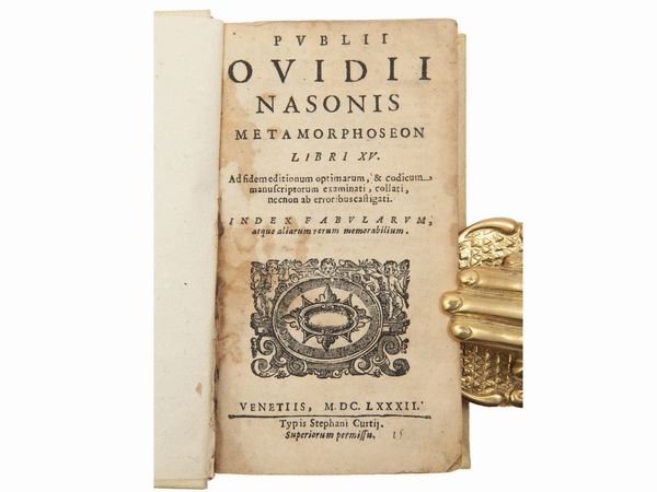 Publius Ovidius Naso Ovidio : Metamorphoseon libri XV  - Asta La Collezione Bucciarelli: libri antichi ed incunaboli - Associazione Nazionale - Case d'Asta italiane