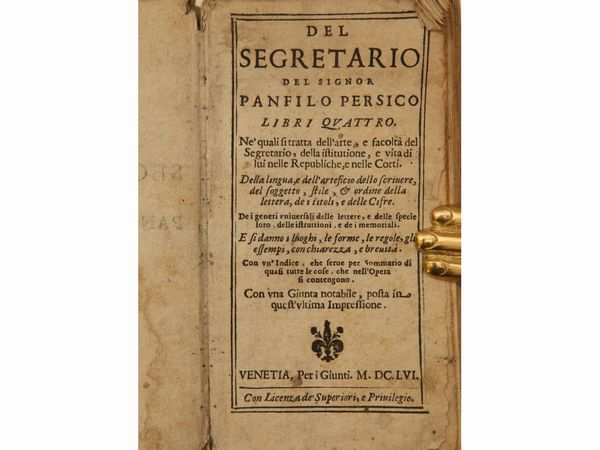 Panfilo Persico : Del segretario del signor Panfilo Persico libri quattro...  - Asta La Collezione Bucciarelli: libri antichi ed incunaboli - Associazione Nazionale - Case d'Asta italiane