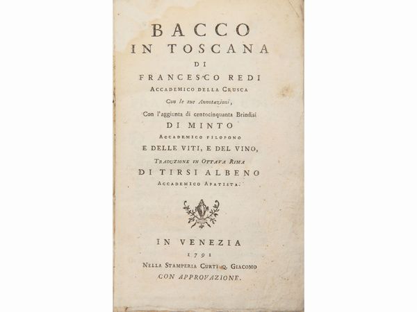 FRANCESCO REDI : Bacco in Toscana  - Asta La Collezione Bucciarelli: libri antichi ed incunaboli - Associazione Nazionale - Case d'Asta italiane
